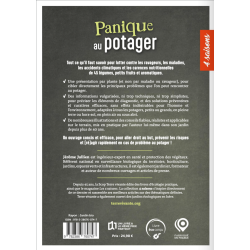 Panique au potager – Ravageurs et Maladies de 45 Légumes, Petits Fruits et Aromatiques